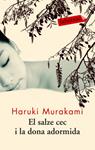 SALZE CEC I LA DONA ADORMIDA, EL | 9788492549672 | MURAKAMI, HARUKI