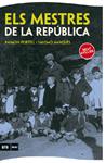 MESTRES DE LA REPÚBLICA, ELS | 9788493967901 | RAIMON PORTELL Y SALOMÓ MARQUÉS