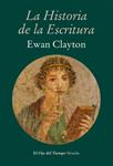 HISTORIA DE LA ESCRITURA, LA | 9788416208395 | CLAYTON, EWAN