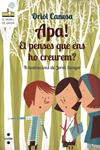 APA! ET PENSES QUE ENS HO CREU | 9788466137676 | CANOSA MASLLORENS, ORIOL