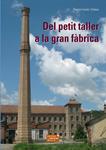 DEL PETIT TALLER A LA GRAN FÀBRICA | 9788423208029 | GUMÀ, RAMON