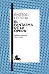 EL FANTASMA DE LA ÓPERA | 9788467047349 | LEROUX, GASTON