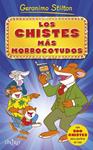 LOS CHISTES MÁS MORROCOTUDOS. GERONIMO STILTON | 9788497547567 | STILTON, GERONIMO