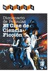 CINE DE CIENCIA FICCIÓN, EL. DICCIONARIO DE PELÍCULAS | 9788415405603 | ALFONSO, RAMÓN