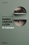 EL HABLADOR | 9788490626085 | VARGAS LLOSA, MARIO