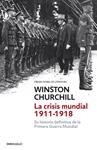 CRISIS MUNDIAL 1911-1918 | 9788490328873 | CHURCHIILL, WINSTON