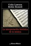 INTERPRETACIÓN HISTÓRICA DE LA MÚSICA | 9788420682075 | LAWSON, COLIN / STOWELL, ROBIN