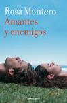 AMANTES Y ENEMIGOS | 9788490629284 | MONTERO, ROSA