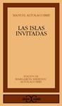 LAS ISLAS INVITADAS | 9788470391606 | ALTOLAGUIRRE, MANUEL