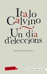 UN DIA D'ELECCIONS | 9788499304304 | CALVINO, ITALO