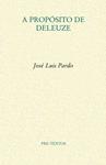 A PROPÓSITO DE DELEUZE | 9788415894322 | PARDO TORÍO, JOSÉ LUIS