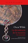 LA DECADENCIA DE LA MENTIRA | 9788416011285 | WILDE, OSCAR