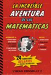 LA INCREÍBLE AVENTURA DE LAS MATEMÁTICAS | 9788490432631 | CONNOLLY, SEAN