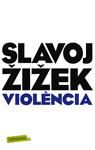 VIOLÈNCIA | 9788499304052 | ZIZEK, SLAVOJ