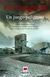 JUEGO PELIGROSO | 9788415893516 | JUNGSTEDT, MARI