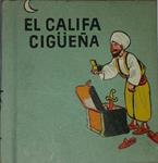 EL CALIFA CIGÜEÑA. LIBROS PEQUEÑINES | 050043SM | AAVV