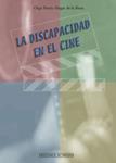 LA DISCAPACIDAD EN EL CINE | 9788480635998 | ALEGRE DE LA ROSA, OLGA MARÍA