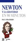 NEWTON Y LA GRAVEDAD EN 90 MINUTOS | 9788432316586 | STRATHERN, PAUL