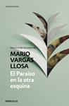 EL PARAÍSO EN LA OTRA ESQUINA | 9788490625910 | VARGAS LLOSA, MARIO