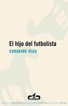 HIJO DEL FUTBOLISTA, EL | 9788496594388 | VEGA,CORADINO