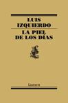 PIEL DE LOS DÍAS | 9788426421722 | IZQUIERDO, LUIS