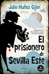 PRISIONERO DE SEVILLA ESTE, EL | 9788416100286 | MUÑOZ GIJÓN, JULIO