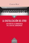 DIGITALIZACIÓN DEL OTRO, LA | 9788497437028 | RUIZ CABALLERO, CARLOS MIGUEL