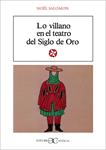 LO VILLANO EN EL TEATRO DEL SIGLO DE ORO | 9788470394492 | SALOMON,NOEL