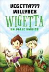 WIGETTA | 9788499984636 | WILLYREX/VEGETTA777