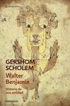 WALTER BENJAMIN. HISTORIA DE UNA AMISTAD | 9788490624562 | SCHOLEM, GERSHOM