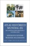 ATLAS HISTÓRICO MUNDIAL (II). DE LA REVOLUCIÓN FRANCESA A... | 9788446024590 | KINDER, HERMANN/HILGEMANN, WERNER