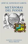 METÁFORAS DEL PODER | 9788420679181 | GONZÁLEZ GARCÍA, JOSÉ M.