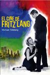 CINE DE FRITZ LANG, EL | 9788415405634 | TÖTEBERG, MICHAEL