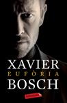 EUFÒRIA | 9788499309439 | BOSCH, XAVIER