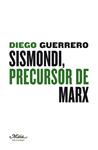 SISMONDI, PRECURSOR DE MARX | 9788492724277 | GUERRERO JIMÉNEZ, DIEGO