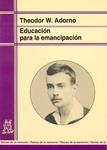 EDUCACION PARA LA EMANCIPACION | 9788471124234 | ADORNO, THEODOR W.