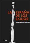 ESPAÑA DE LOS EXILIOS, LA | 9788437068619 | MANCEBO, MARÍA FERNANDA