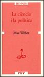 CIÈNCIA I LA POLÍTICA, LA | 9788437061078 | WEBER, MAX