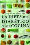 LA DIETA DEL DIABETICO Y SU COCINA | 9788425414398 | CALVET I FRANCES, JOSEP M.