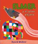 ELMER Y EL GRAN PÁJARO  | 9788448843564 | MCKEE, DAVID