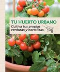 TU HUERTO URBANO | 9788415989202 | GUILLAUMÍN, AGNÈS