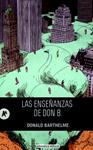 LAS ENSEÑANZAS DE DON B. | 9788415509196 | BARTHELME, DONALD