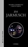 JIM JARMUSCH | 9788437633152 | RODRÍGUEZ, HILARIO J./TEJEDA, CARLOS