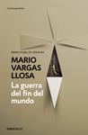 GUERRA DEL FIN DEL MUNDO, LA | 9788490625613 | VARGAS LLOSA, MARIO