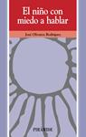 EL NIÑO CON MIEDO A HABLAR | 9788436808377 | OLIVARES RODRIGUEZ, JOSE