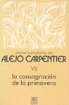 OBRAS COMPLETAS DE ALEJO CARPIENTER VII (CONSAGRACION PRIMAV | 9788432304897 | CARPIENTER,ALEJO