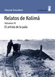 RELATOS DE KOLIMÁ VOL 3 | 9788495587657 | SHALÁMOV, VARLAM