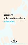 VARADERO Y HABANA MARAVILLOSA | 9788496594746 | VANOLI, HERNÁN