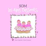 SOM LES TRES BESSONES | 9788415695653 | CAPDEVILA, ROSER / COMPANY, MERCÈ