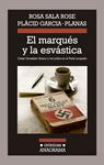 MARQUÉS Y LA ESVÁSTICA, EL | 9788433926029 | SALA ROSE, ROSA; GARCIA-PLANAS, PLÀCID